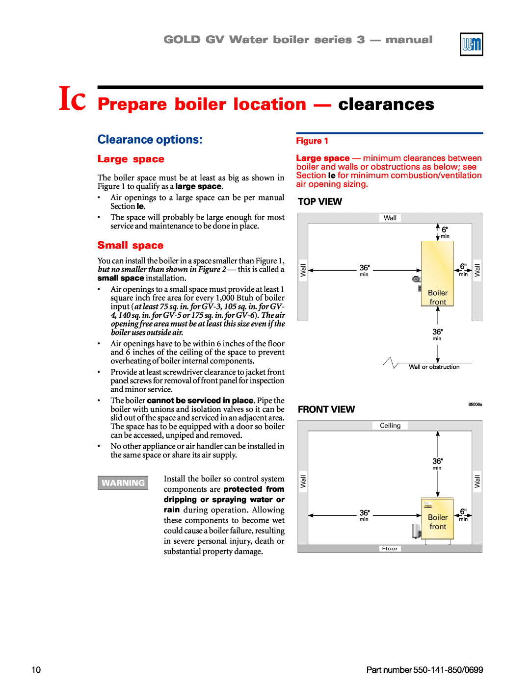 Weil-McLain GOLD DV WATER BOILER Ic Prepare boiler location - clearances, Clearance options, Large space, Small space 