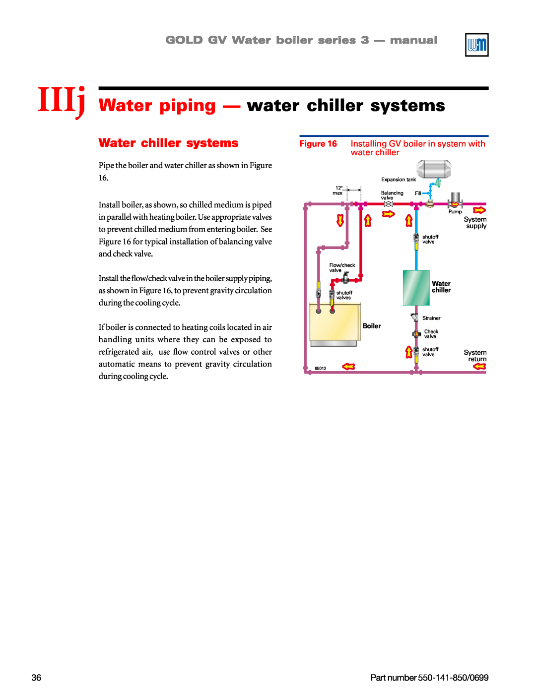 Weil-McLain GOLD DV WATER BOILER, 550-141-850/0599 manual IIIj Water piping - water chiller systems, Water chiller systems 