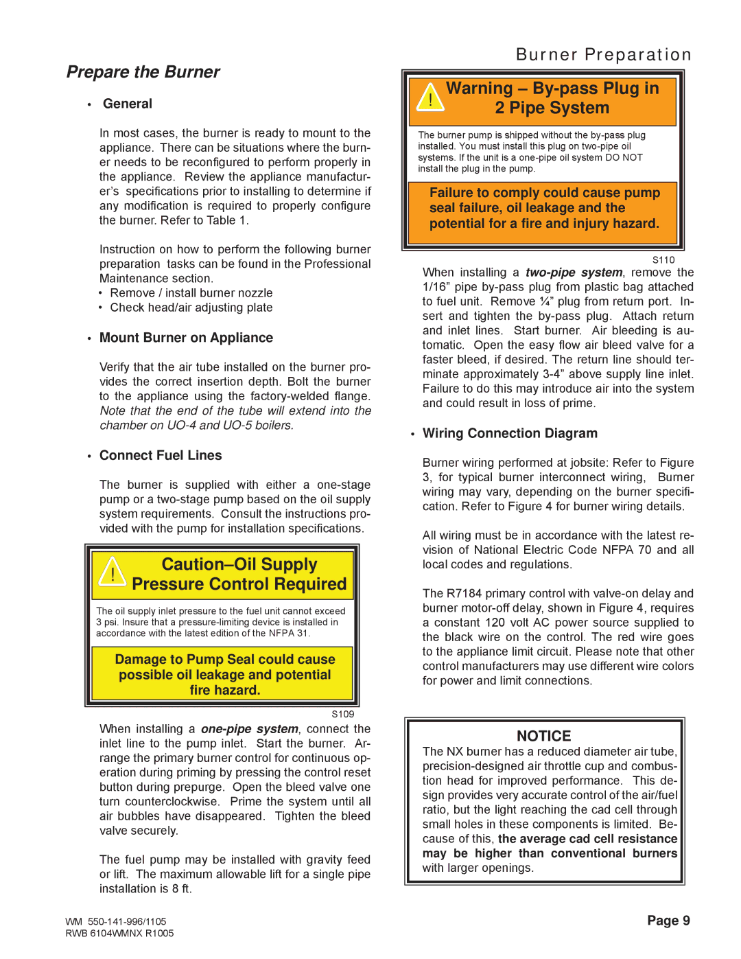 Weil-McLain NX manual Prepare the Burner, Pressure Control Required, Burner Preparation Pipe System 