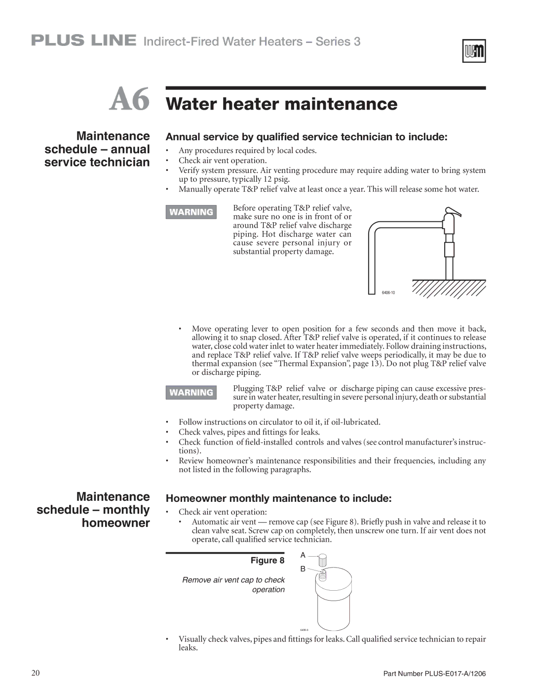 Weil-McLain PLUS-E017-A/1206 manual A6 Water heater maintenance, Maintenance schedule annual service technician 