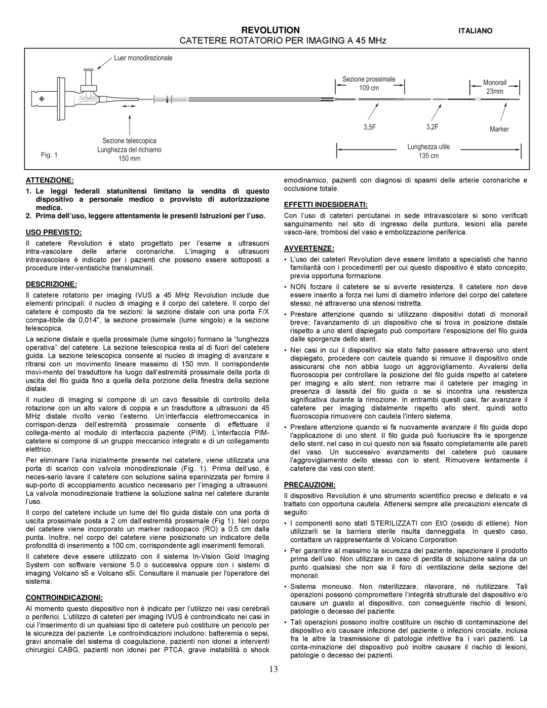 Well REF 89000 manual Catetere Rotatorio PER Imaging a 45 MHz 