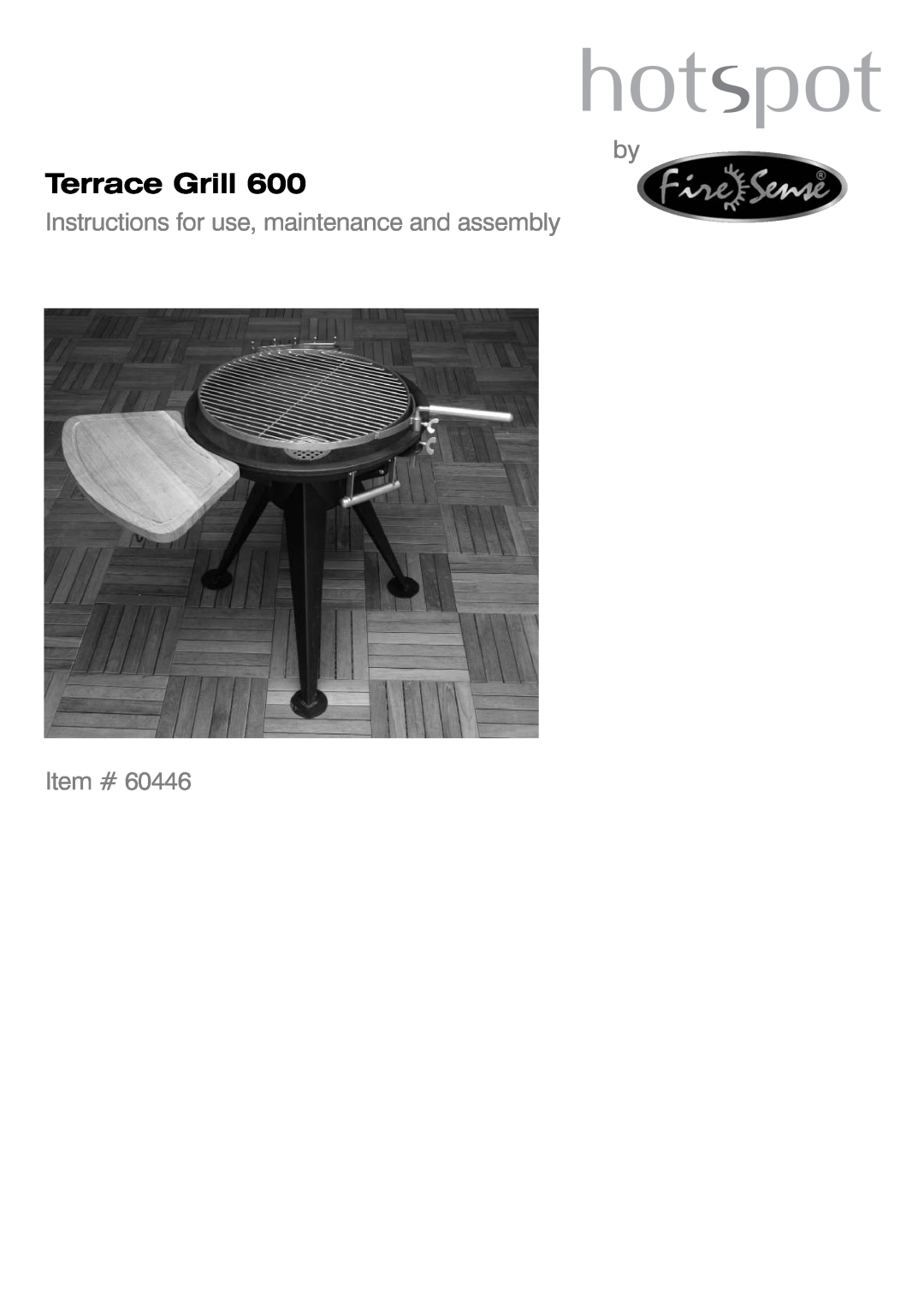 Well Traveled Living 60446, Terrace Grill 600 manual Instructions for use, maintenance and assembly Item # 