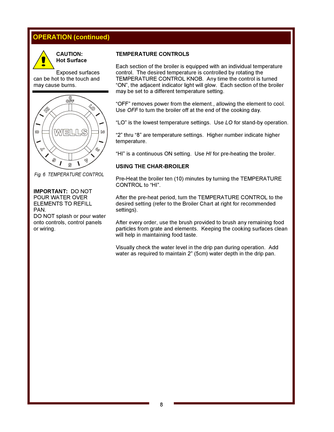 Wells B-44, B-40, B-50 operation manual Important do not, Temperature Controls, Using the CHAR-BROILER 