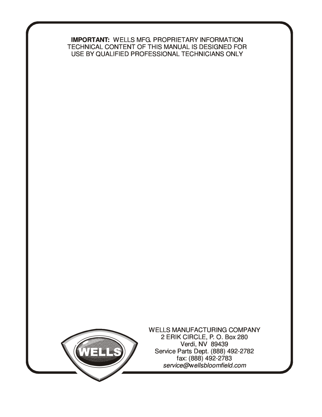 Wells BWB-1S manual Wells Manufacturing Company, ERIK CIRCLE, P. O. Box Verdi, NV, Service Parts Dept. 888 fax 