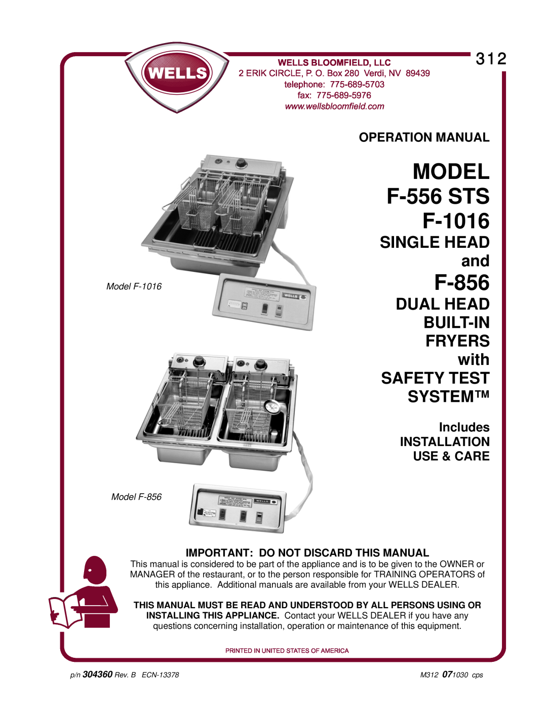 Wells operation manual SINGLE HEAD and, DUAL HEAD BUILT-INFRYERS with SAFETY TEST SYSTEM, MODEL F-556STS F-1016, F-856 