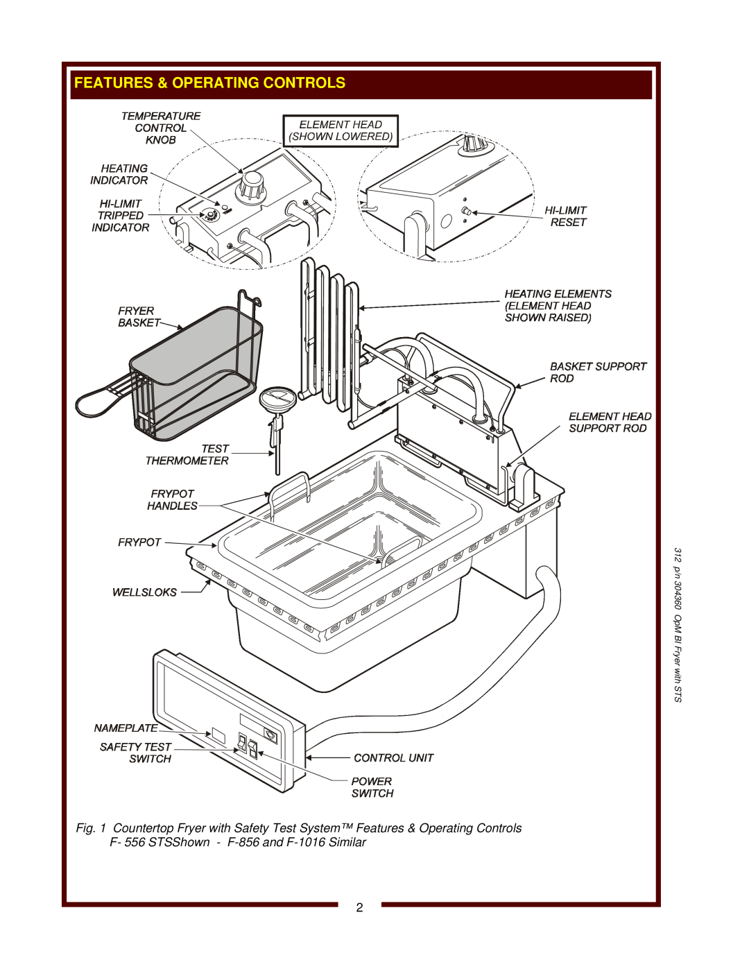 Wells F-556 STS operation manual F- 556 STSShown - F-856and F-1016Similar, 312 p/n 304360 OpM BI Fryer with STS 