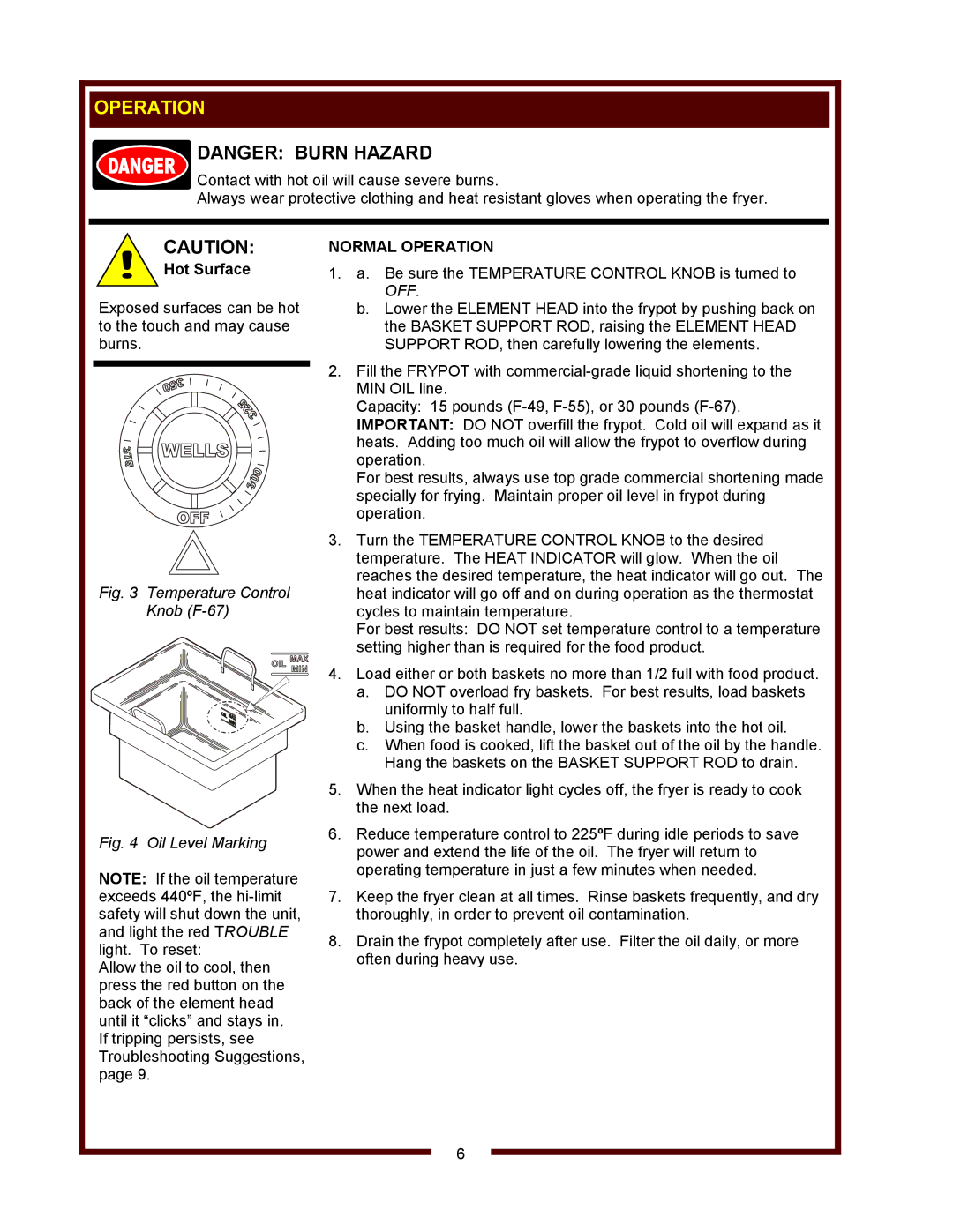 Wells F-49, F-67, F-55 operation manual Normal Operation 