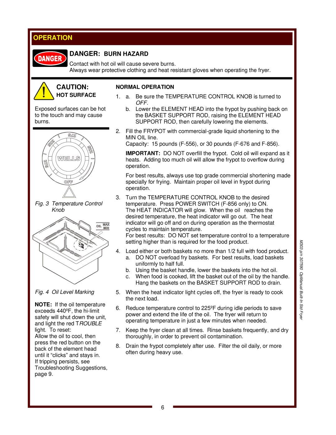 Wells F-856, F-676, F-556 operation manual HOT Surface, Normal Operation 