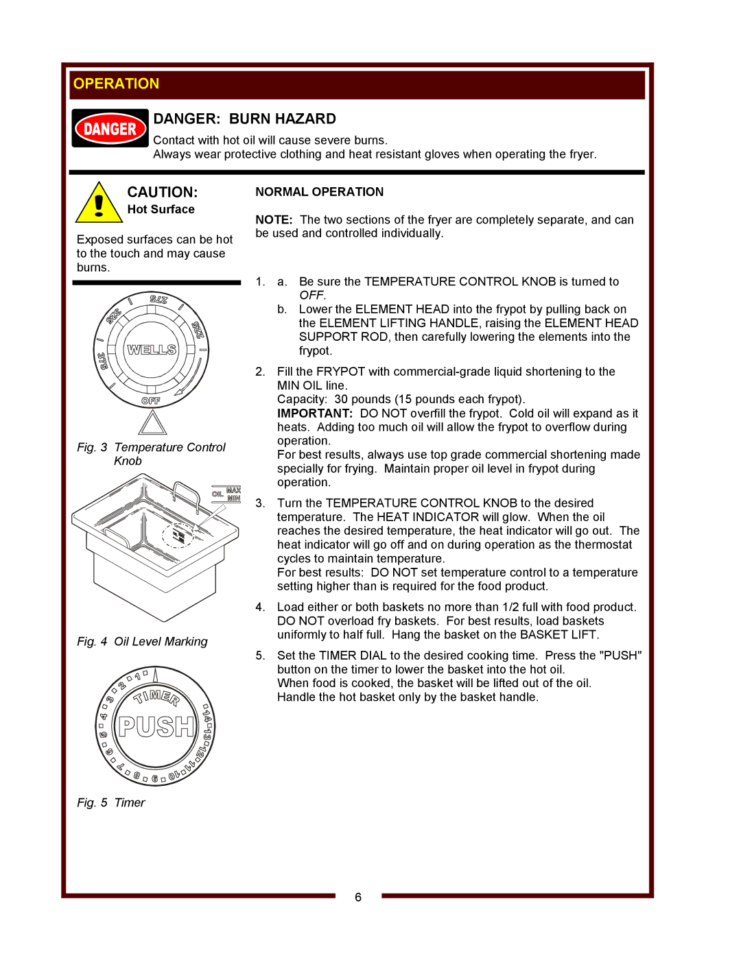 Wells F-886 operation manual Normal Operation 