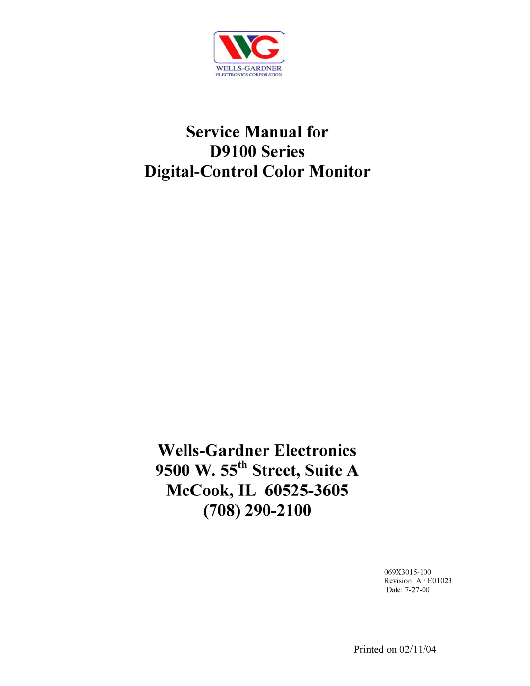 Wells-Gardner D9100 service manual Printed on 02/11/04 