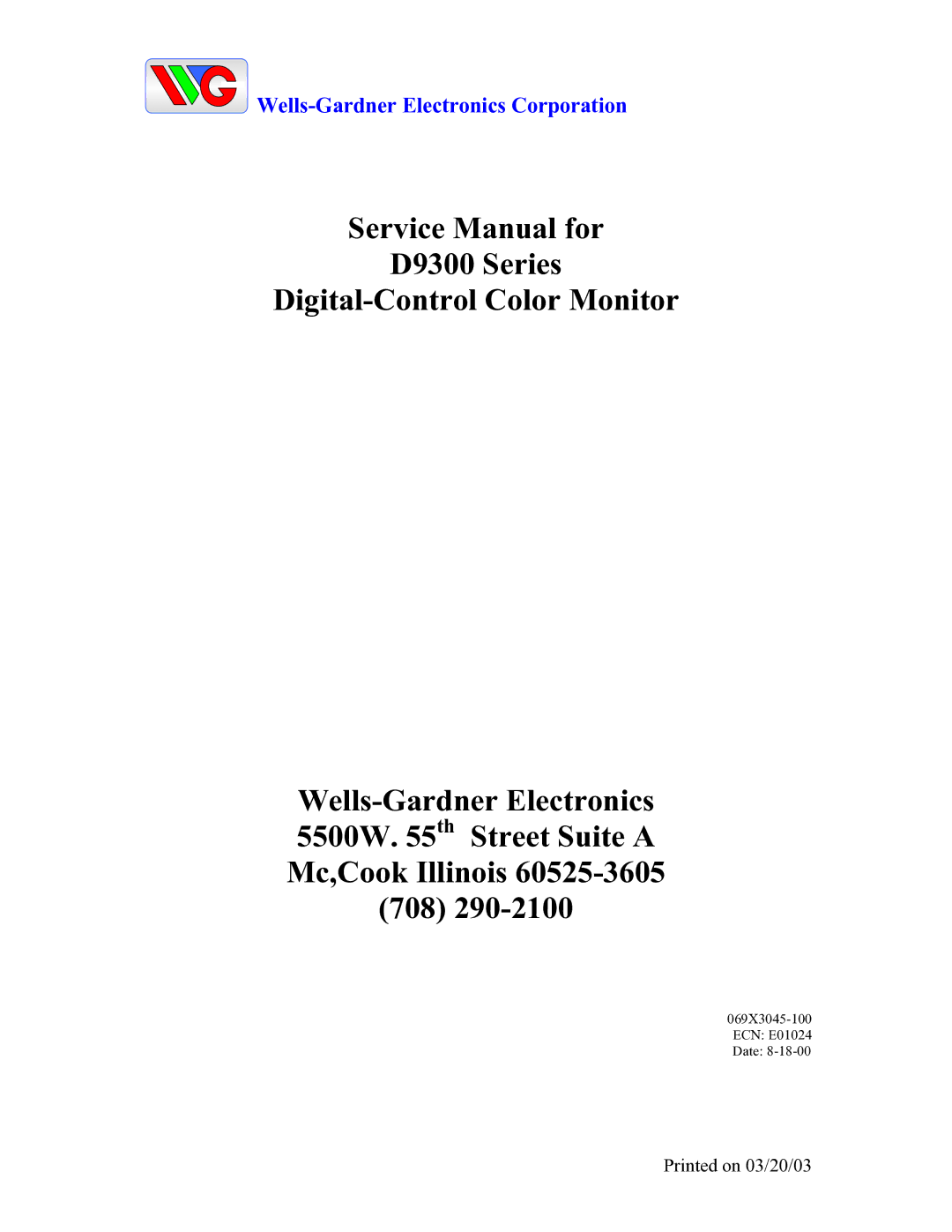 Wells-Gardner D9300 Series service manual Wells-Gardner Electronics Corporation 