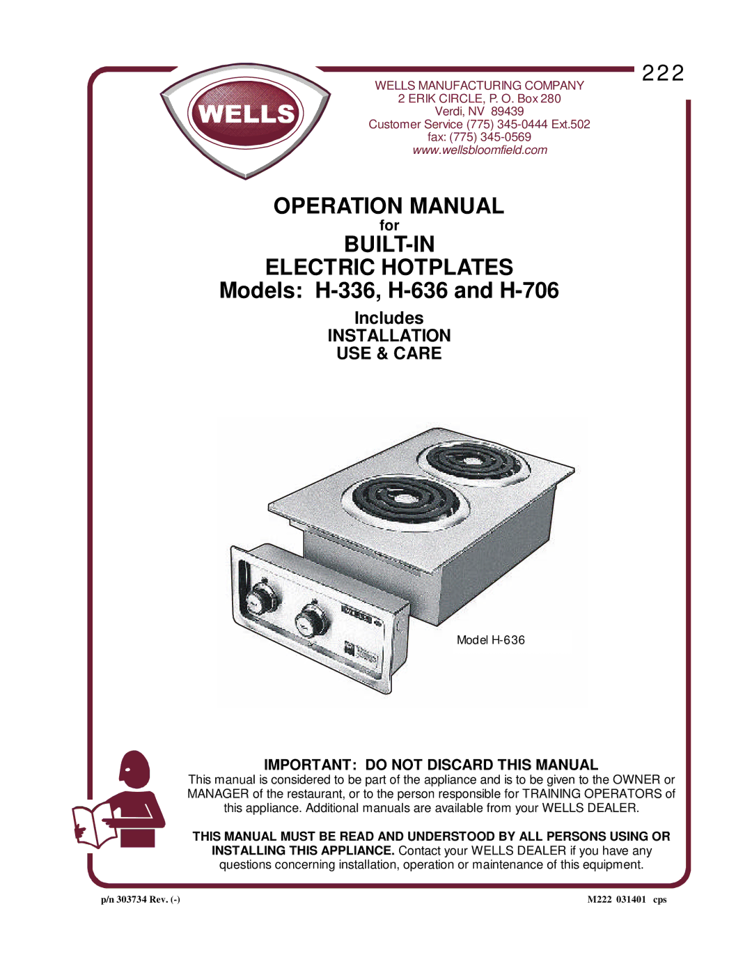 Wells H-336, H-706, H-636 operation manual For, Important do not Discard this Manual 