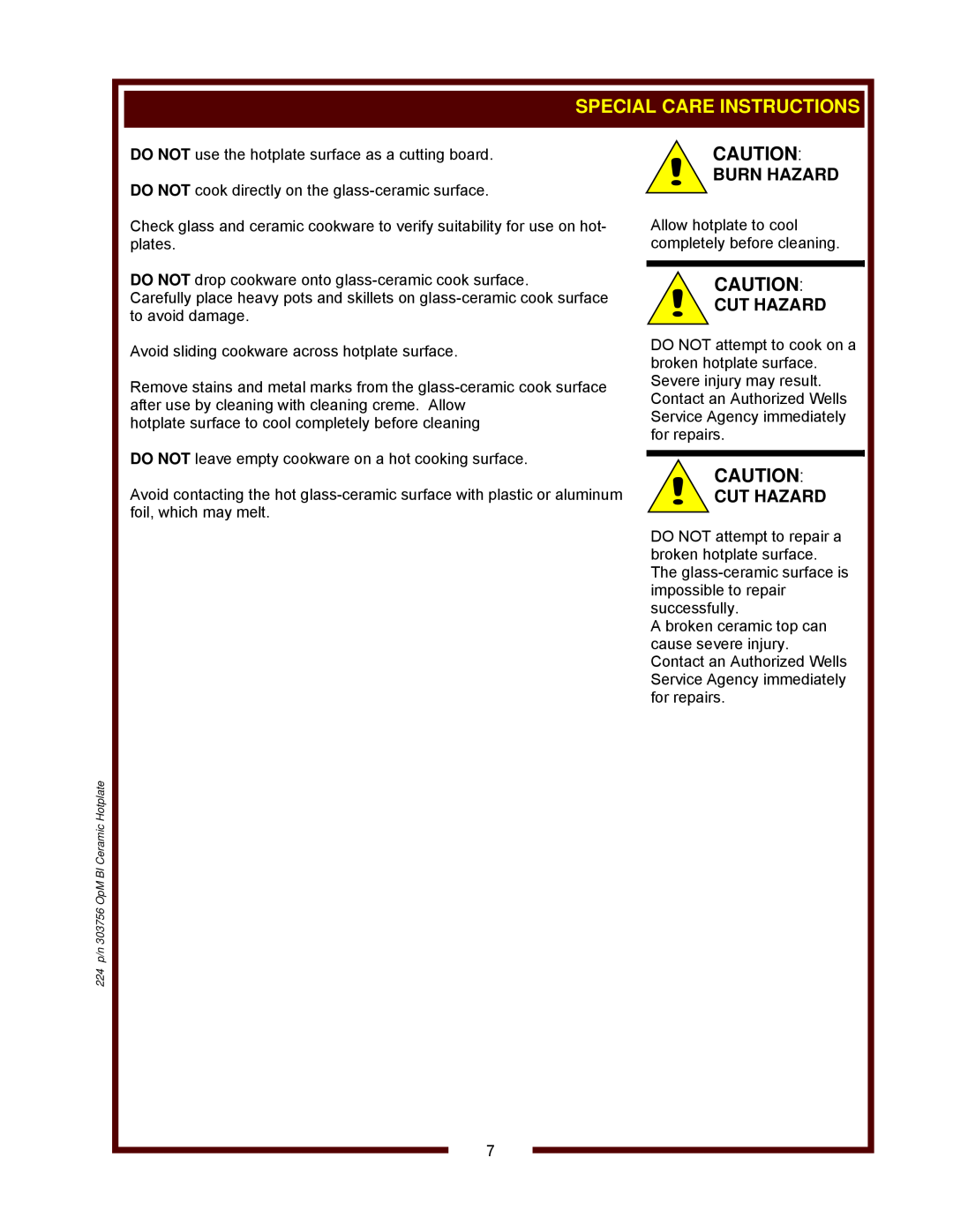 Wells HC-1006 operation manual Special Care Instructions, Burn Hazard, Cut Hazard 