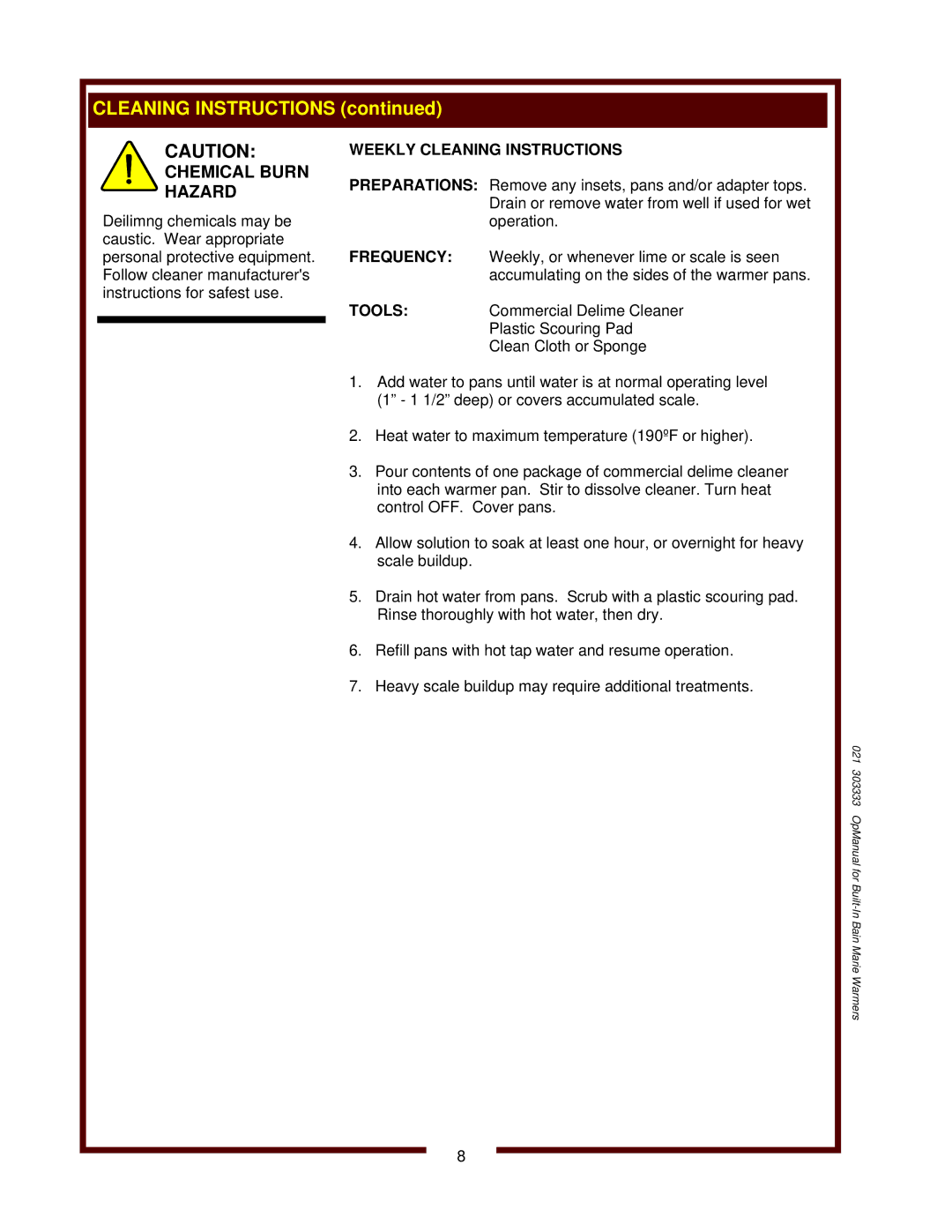 Wells HT-527, HT-200 operation manual Chemical Burn Hazard, Weekly Cleaning Instructions 