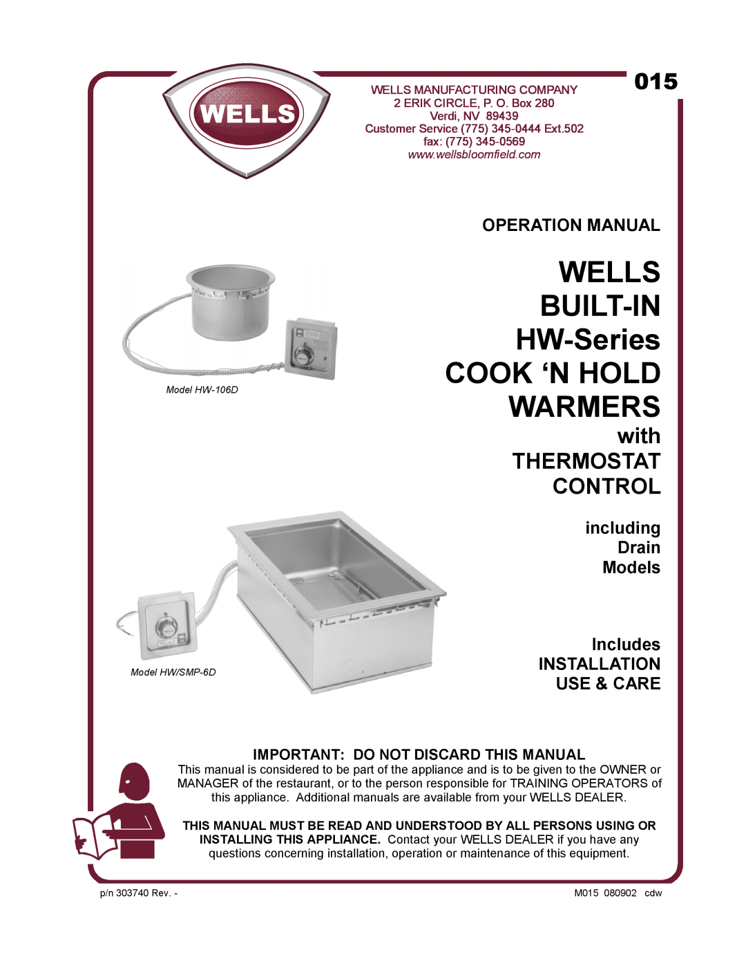 Wells HW/SMP-6D operation manual with THERMOSTAT CONTROL, including Drain Models Includes INSTALLATION USE & CARE, Ext.502 