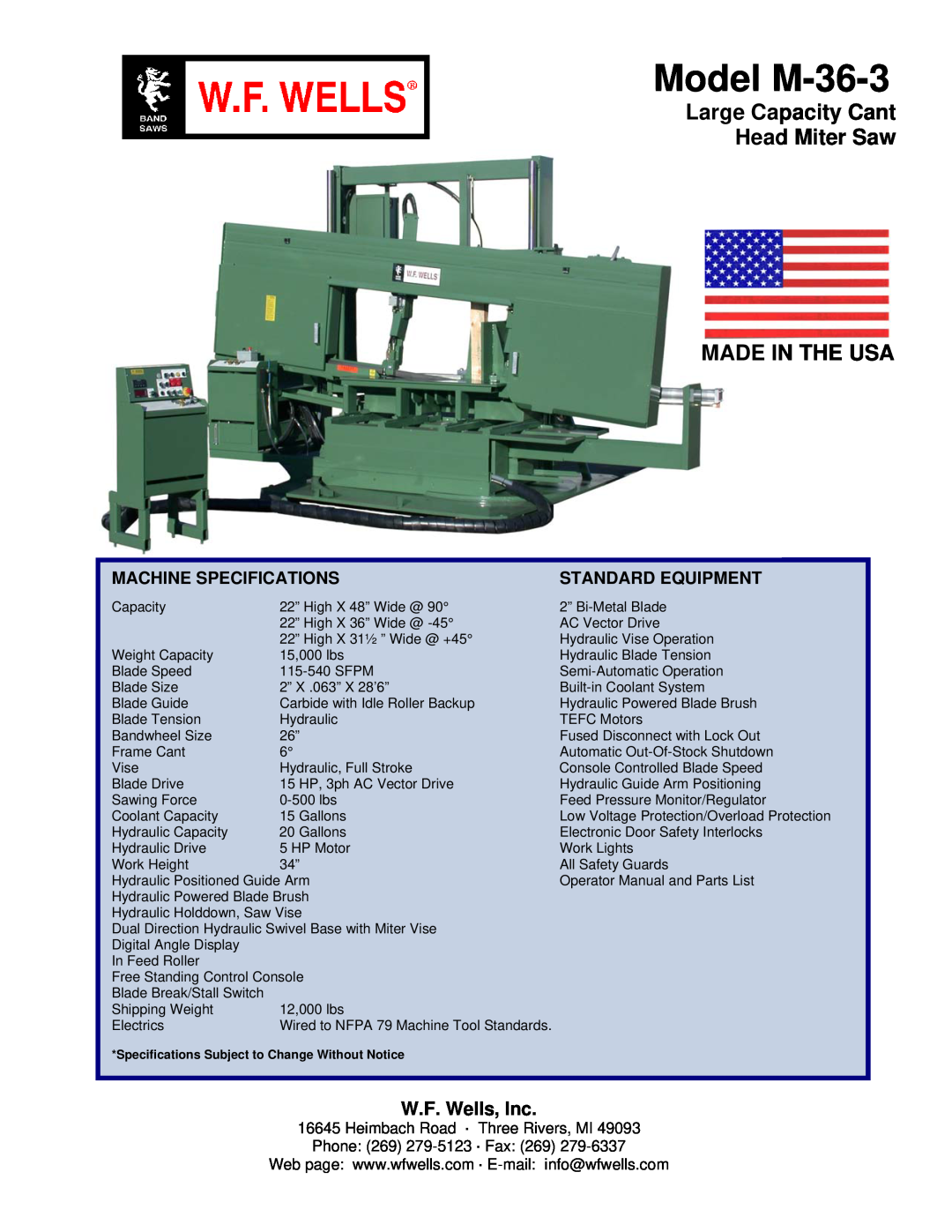 Wells specifications Model M-36-3, Large Capacity Cant Head Miter Saw MADE IN THE USA, W.F. Wells, Inc 