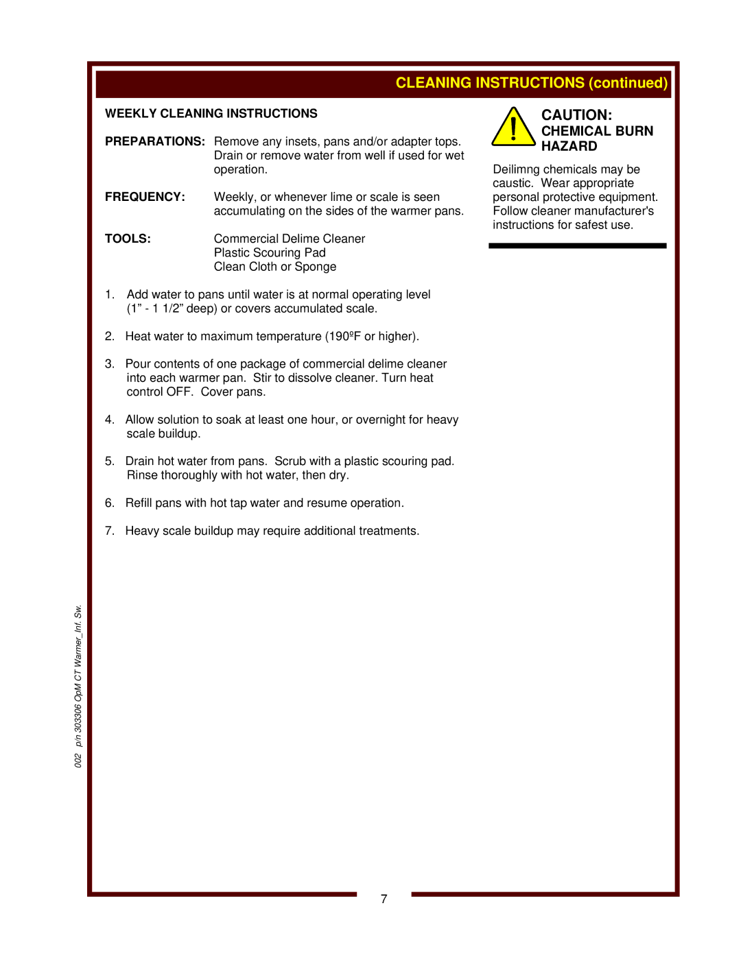 Wells SW-10 operation manual Chemical Burn Hazard, Weekly Cleaning Instructions 