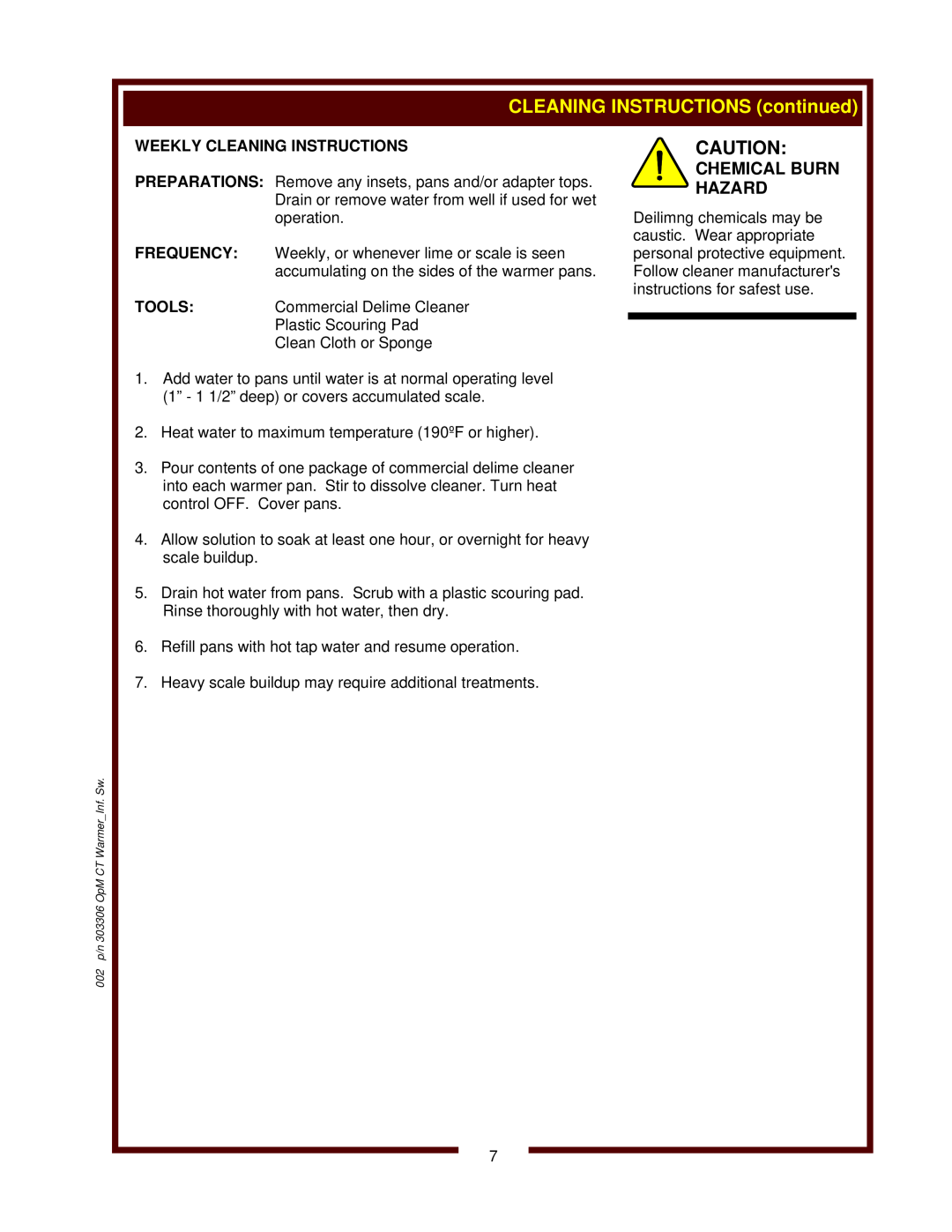 Wells SW-10 operation manual Chemical Burn Hazard, Weekly Cleaning Instructions 