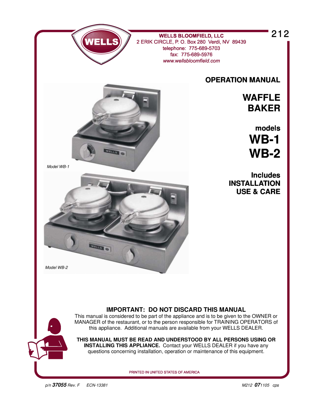 Wells operation manual Wells Bloomfield, Llc, ERIK CIRCLE, P. O. Box 280 Verdi, NV telephone, fax, WB-1 WB-2, models 