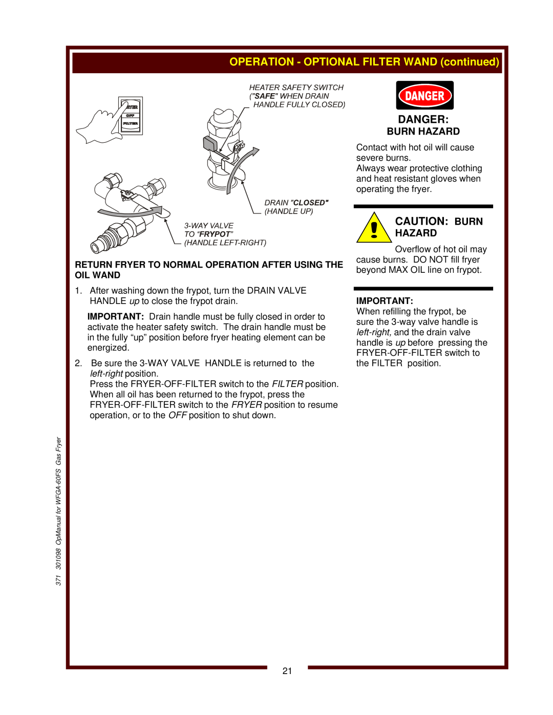 Wells WFGA-60FS Caution Burn, Return Fryer To Normal Operation After Using The Oil Wand, Danger, Burn Hazard 