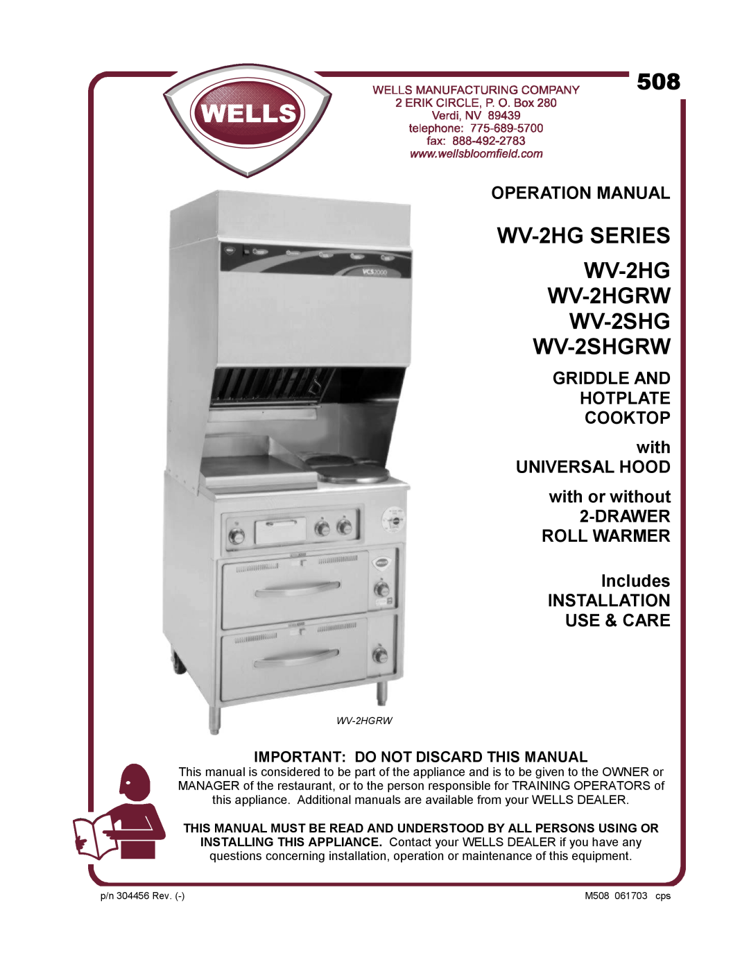 Wells WV-2HG operation manual with UNIVERSAL HOOD with or without 2-DRAWER ROLL WARMER Includes, Installation Use & Care 