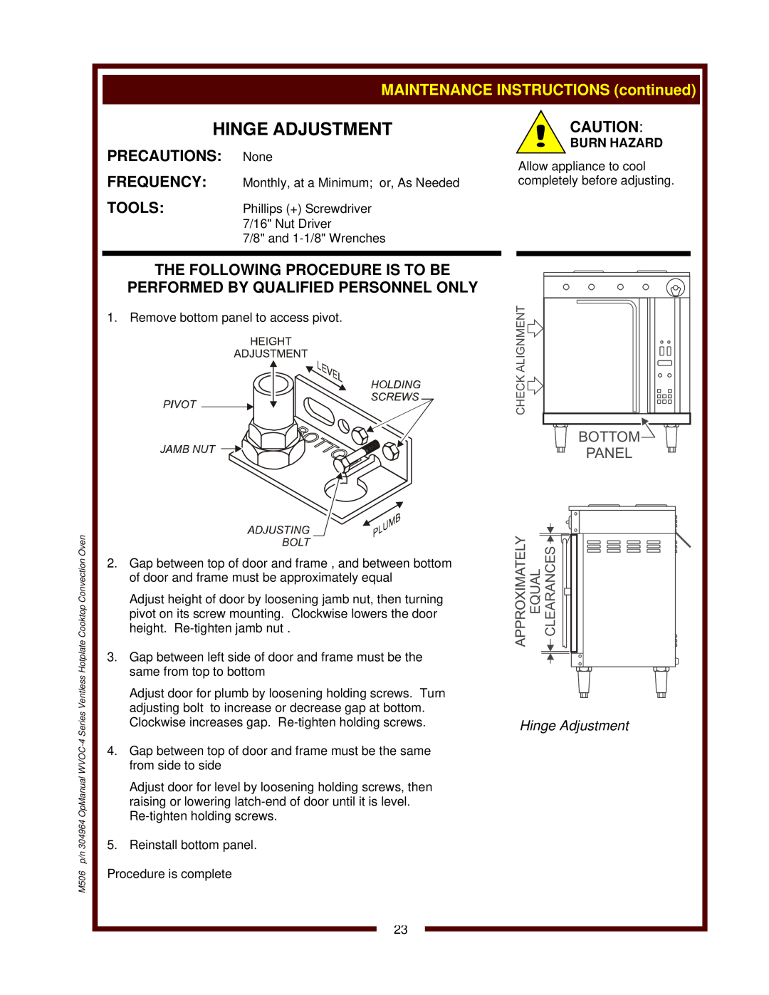 Wells WVOC-4HS Hinge Adjustment, The Following Procedure Is To Be, Performed By Qualified Personnel Only, Precautions 