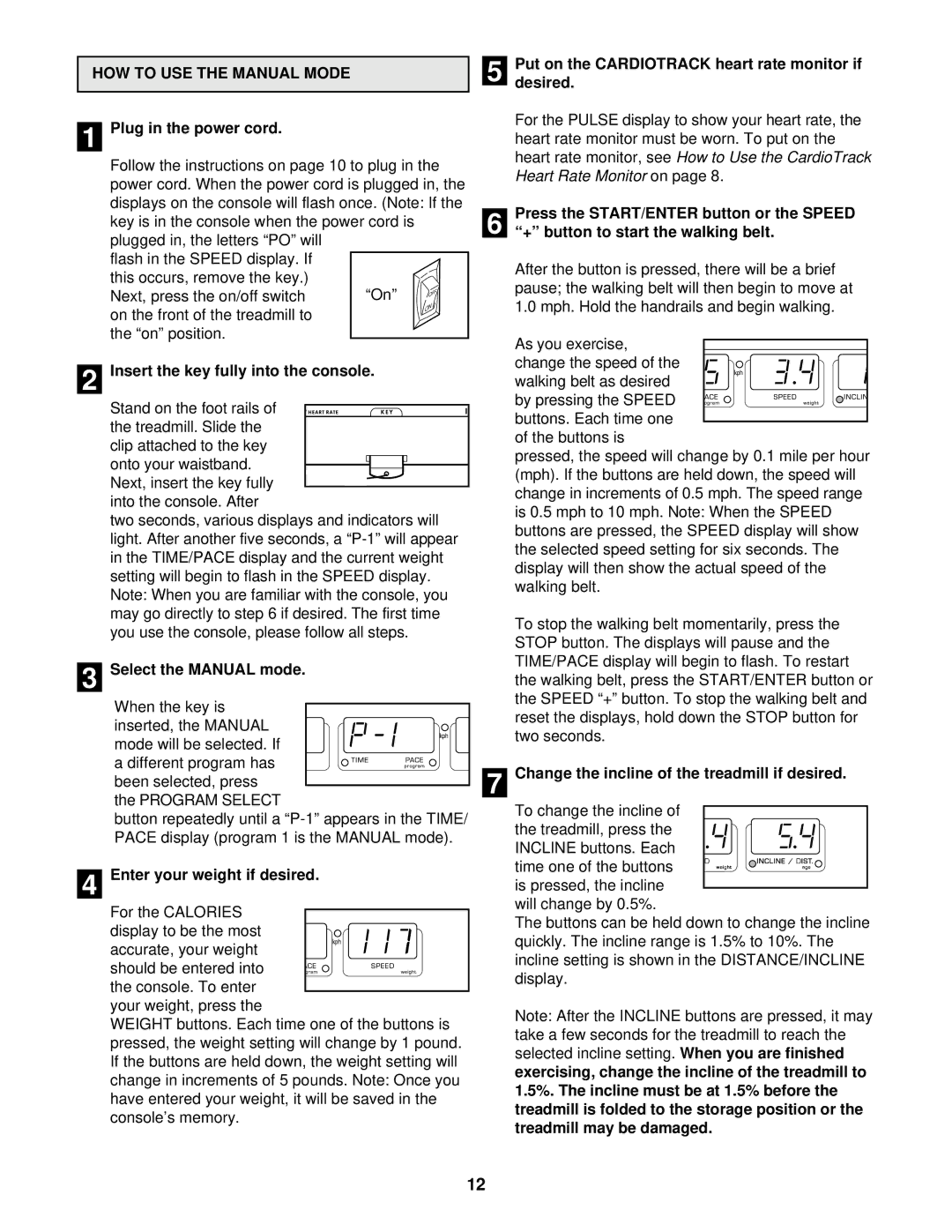 Weslo 1750 manual HOW to USE the Manual Mode 