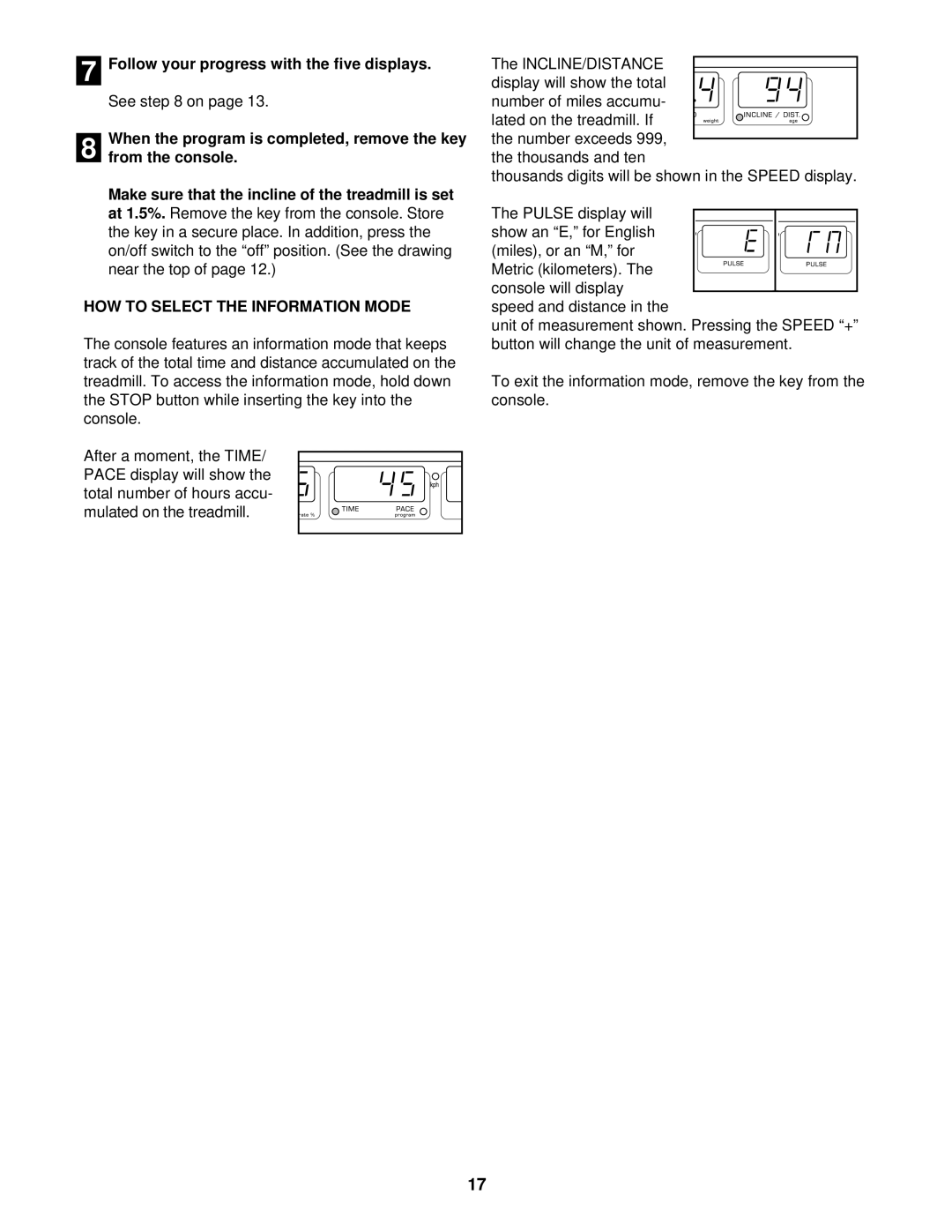 Weslo 1750 manual See on, From the console, HOW to Select the Information Mode, Incline/Distance, Speed and distance 