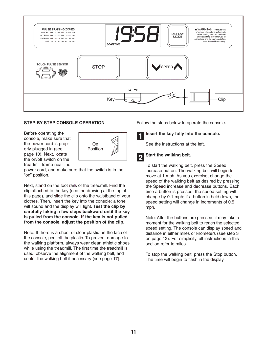 Weslo 200 user manual STEP-BY-STEP Console Operation, Insert the key fully into the console, Start the walking belt 