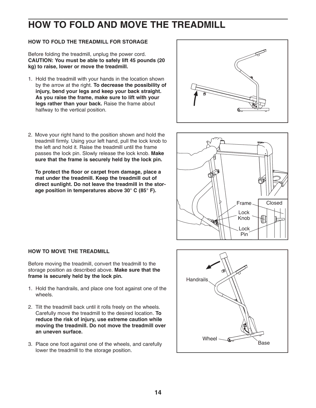 Weslo 200 user manual HOW to Fold and Move the Treadmill, HOW to Fold the Treadmill for Storage, HOW to Move the Treadmill 