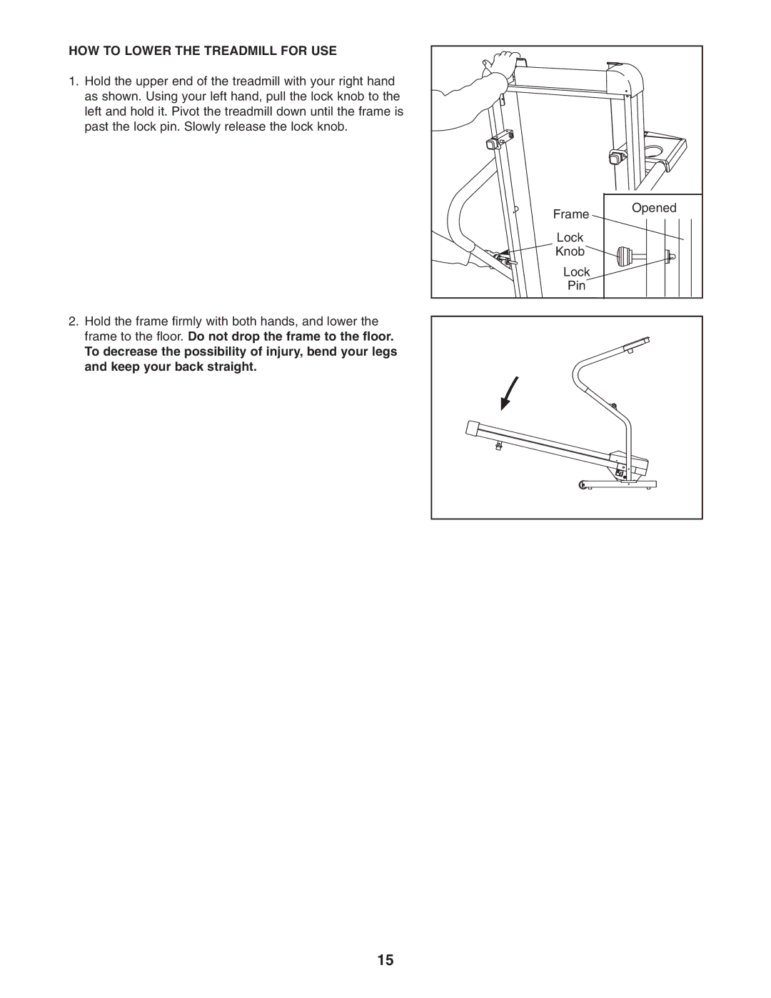 Weslo 200 user manual HOW to Lower the Treadmill for USE 