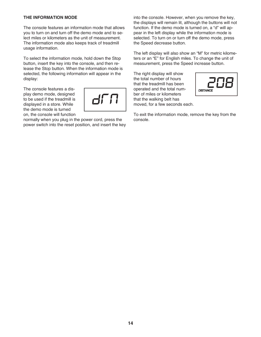 Weslo 21 user manual Information Mode 