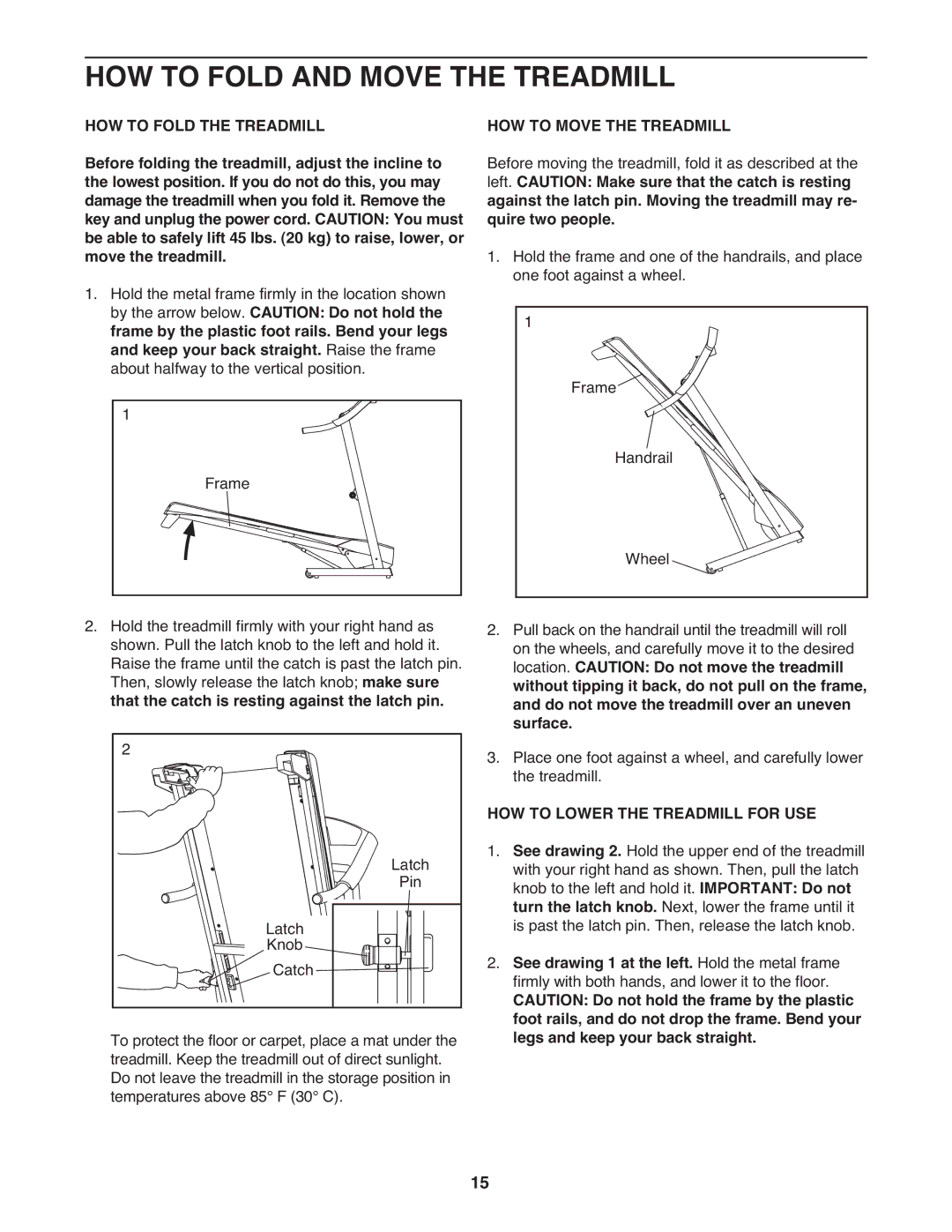 Weslo 21 user manual HOW to Fold and Move the Treadmill, HOW to Fold the Treadmill, HOW to Move the Treadmill 