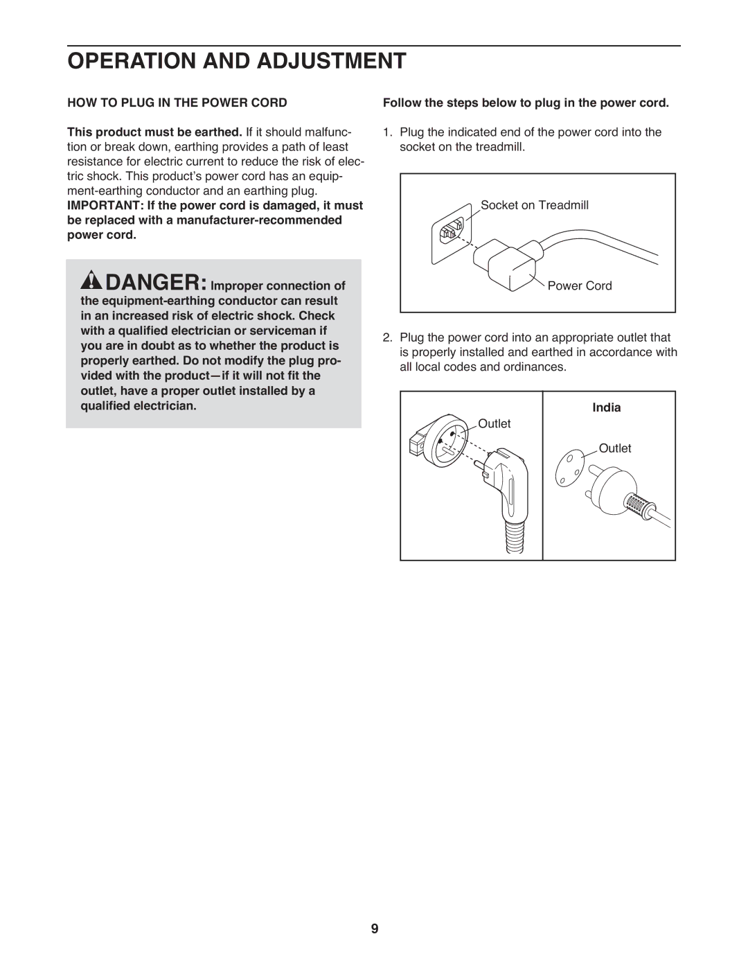 Weslo 21 user manual Operation and Adjustment, HOW to Plug in the Power Cord, India 