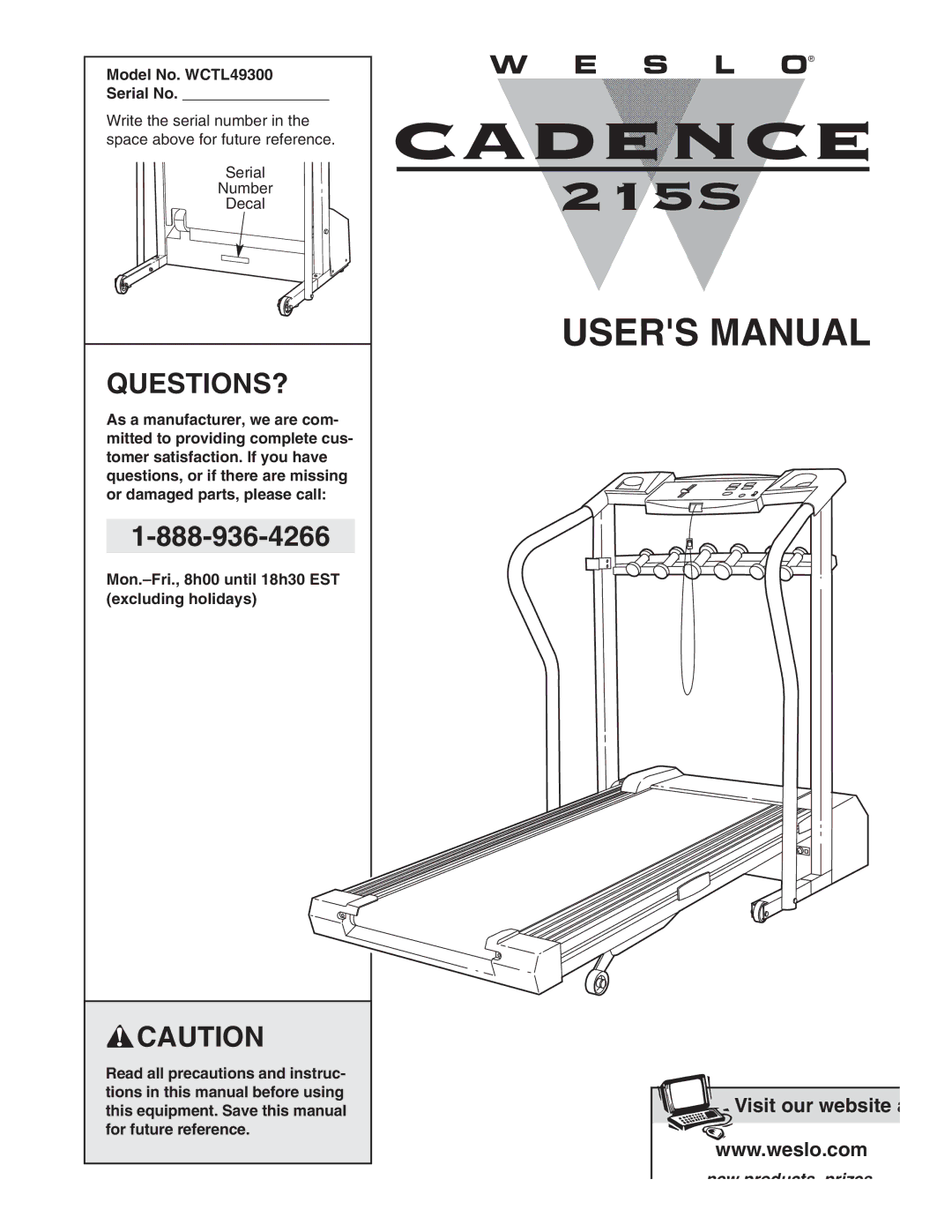 Weslo 215S user manual Questions?, Model No. WCTL49300 Serial No 