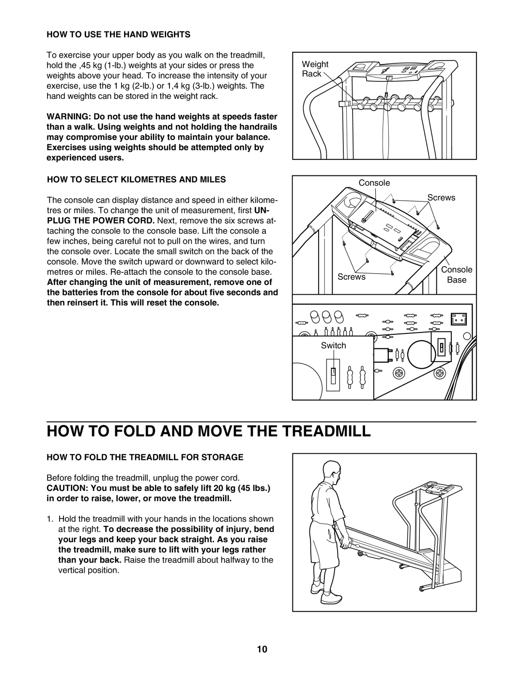 Weslo 215S user manual HOW to Fold and Move the Treadmill, HOW to USE the Hand Weights, HOW to Select Kilometres and Miles 