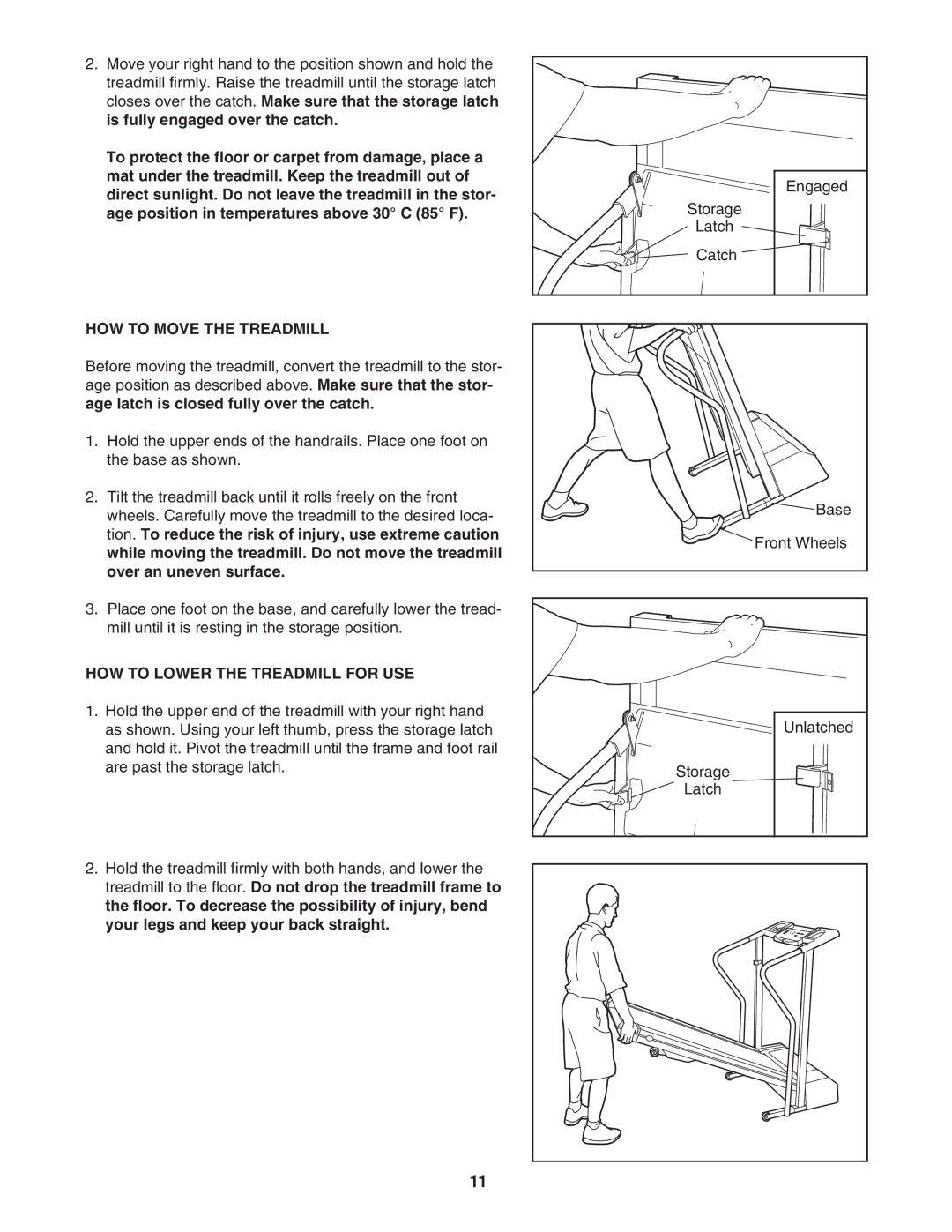 Weslo 215S user manual HOW to Move the Treadmill, HOW to Lower the Treadmill for USE 