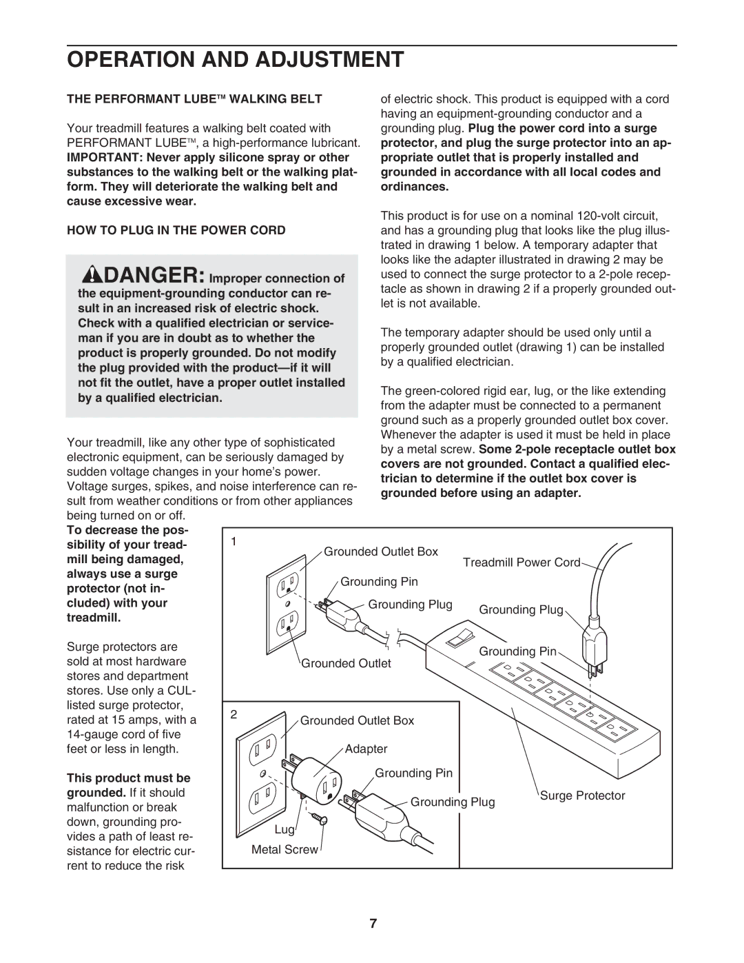 Weslo 215S user manual Operation and Adjustment, Performant Lubetm Walking Belt, HOW to Plug in the Power Cord 