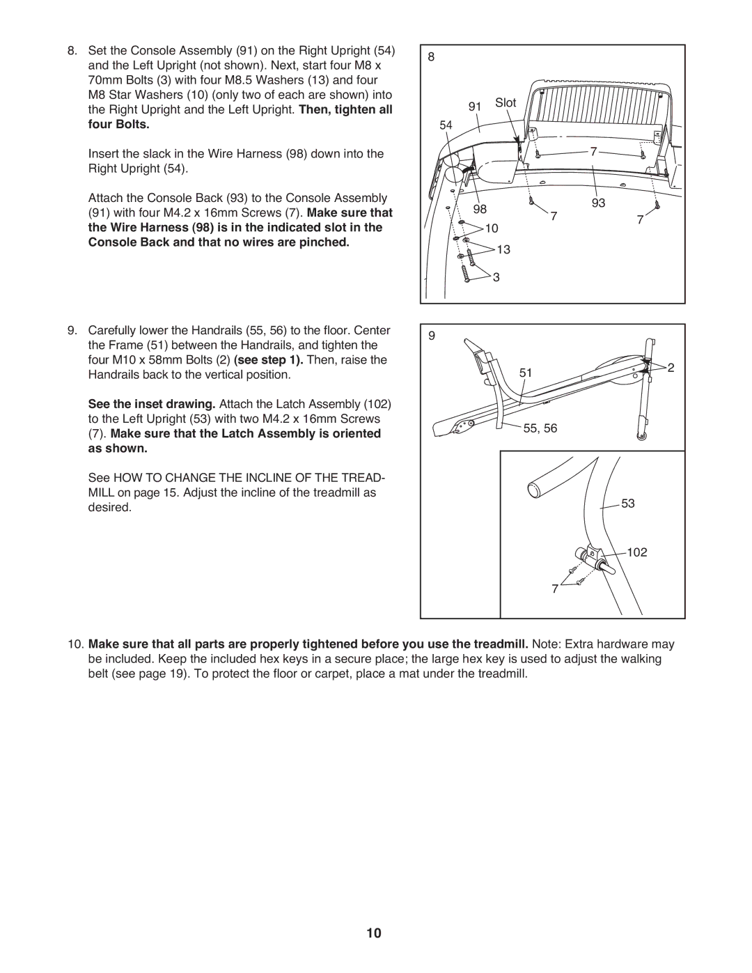 Weslo 30863 user manual Four Bolts, Make sure that the Latch Assembly is oriented As shown 