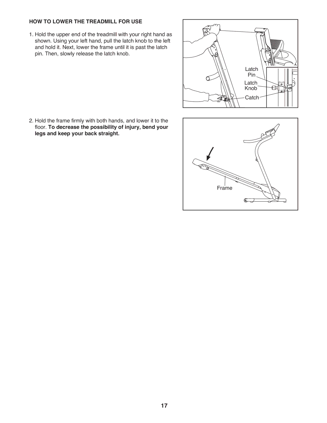 Weslo 30863 user manual HOW to Lower the Treadmill for USE 