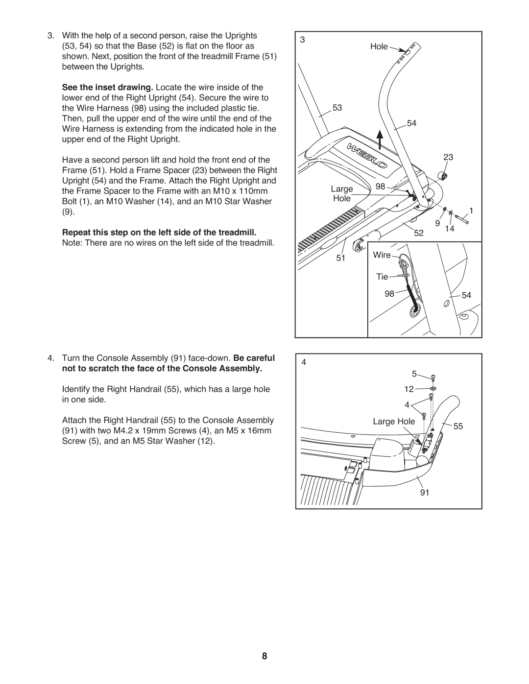 Weslo 30863 user manual Repeat this step on the left side of the treadmill, Not to scratch the face of the Console Assembly 