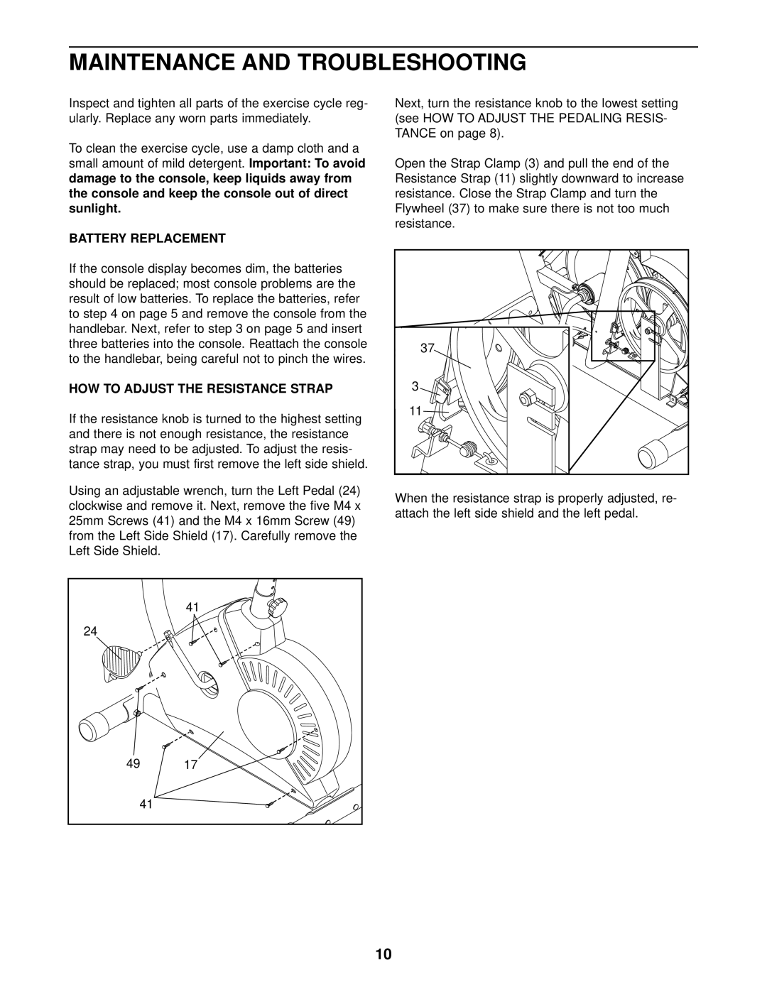 Weslo 310 CS To clean the exercise cycle, use a damp cloth and a, Battery Replacement, HOW to Adjust the Resistance Strap 