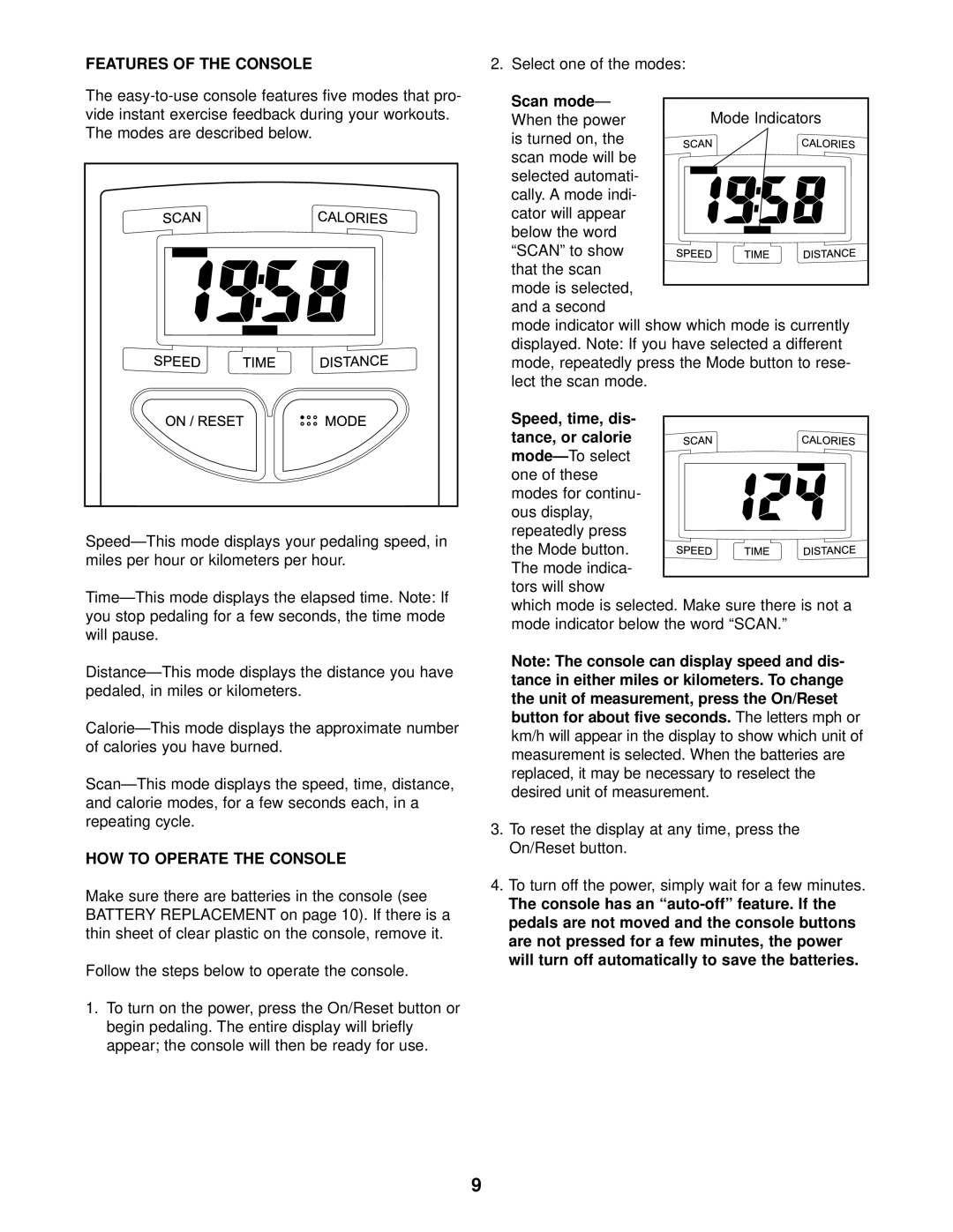 Weslo 310 CS Features of the Console, HOW to Operate the Console, Time, dis, Calorie, Button for about five seconds 