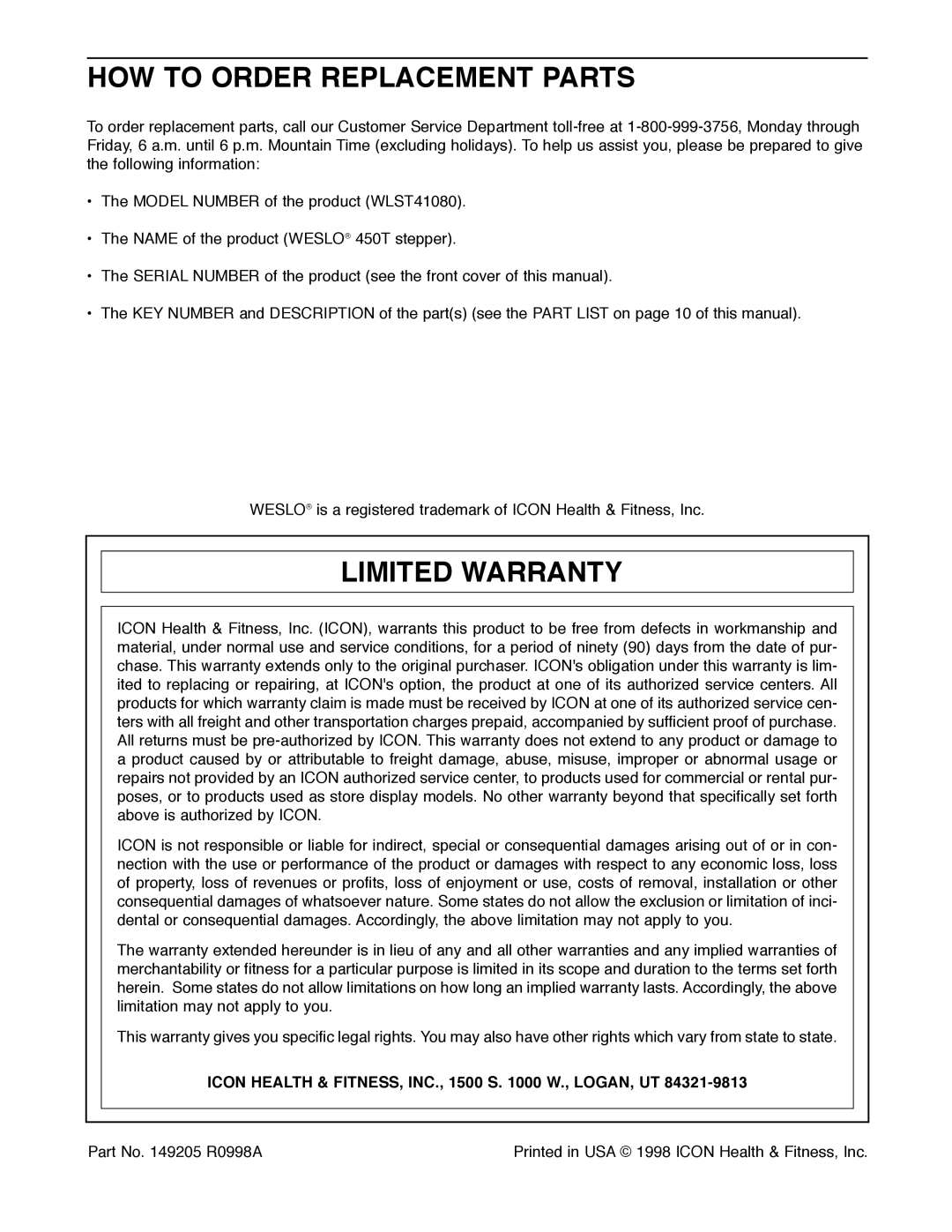 Weslo 450T manual HOW to Order Replacement Parts, Limited Warranty, Icon Health & FITNESS, INC., 1500 S W., LOGAN, UT 