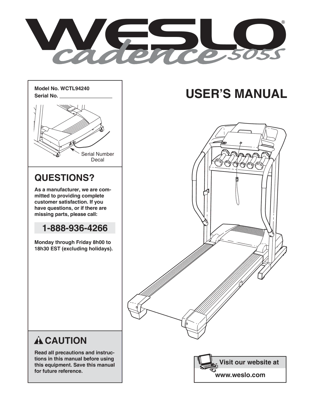 Weslo 505S user manual Questions?, Model No. WCTL94240 Serial No 