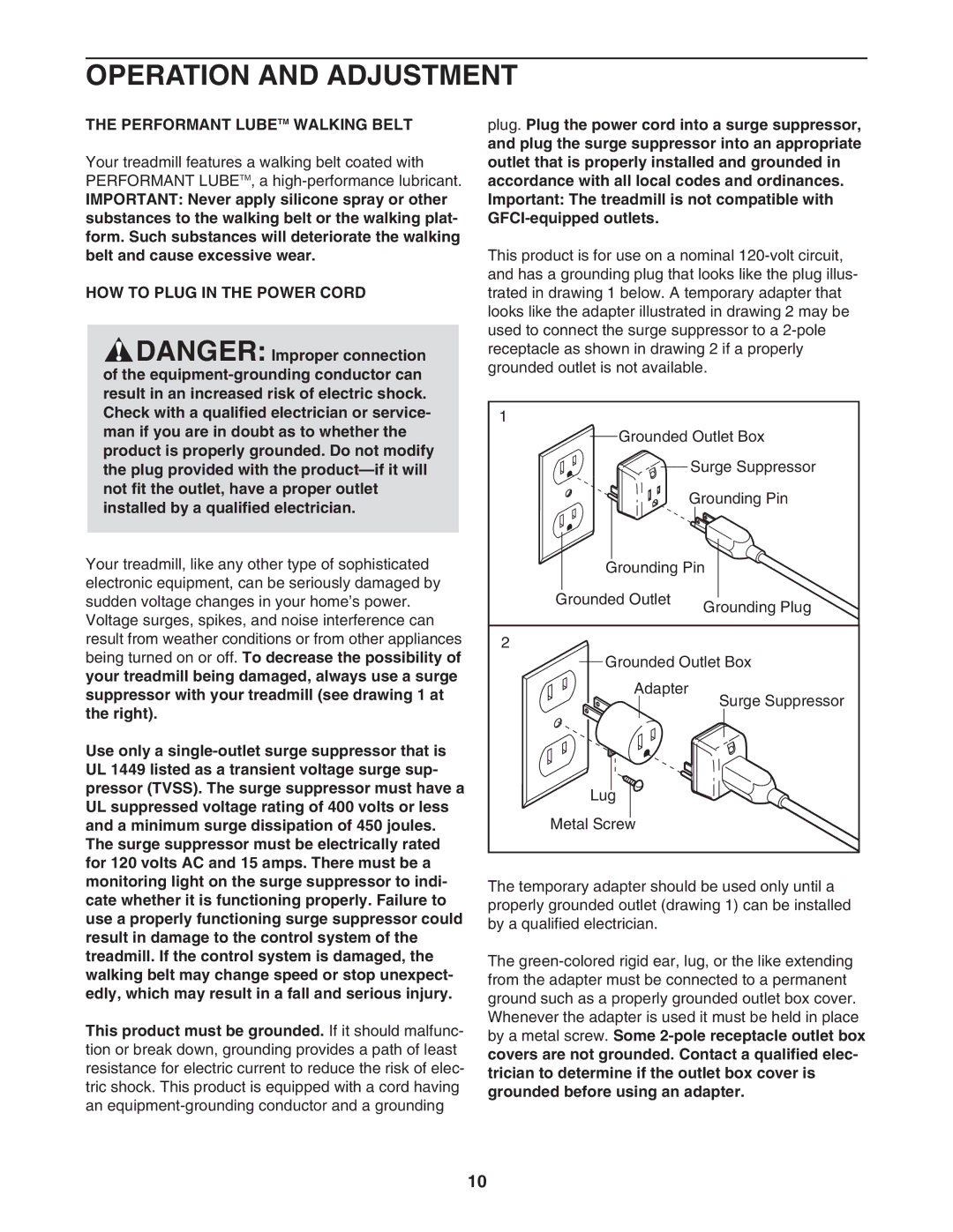 Weslo 505S user manual Operation and Adjustment, Performant Lubetm Walking Belt, HOW to Plug in the Power Cord 