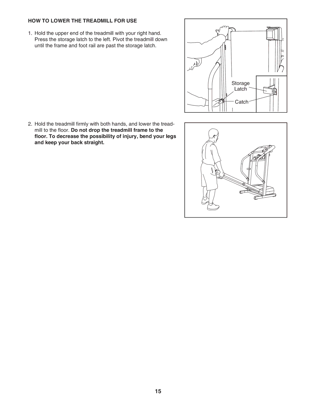 Weslo 505S user manual HOW to Lower the Treadmill for USE 