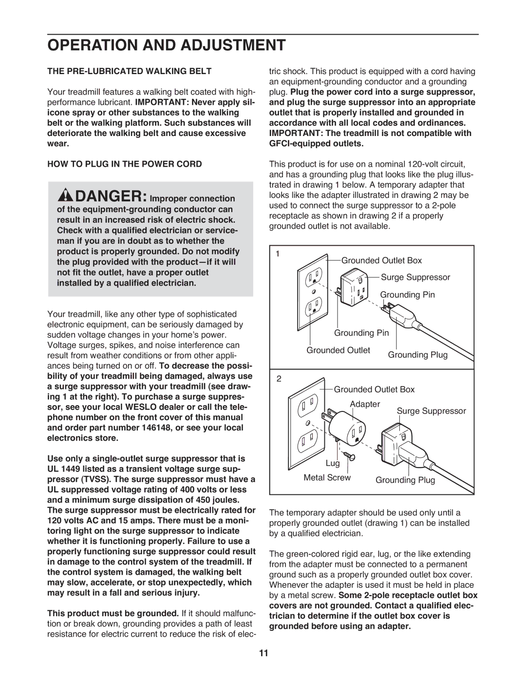 Weslo 7.9 warranty Operation and Adjustment, PRE-LUBRICATED Walking Belt, HOW to Plug in the Power Cord 