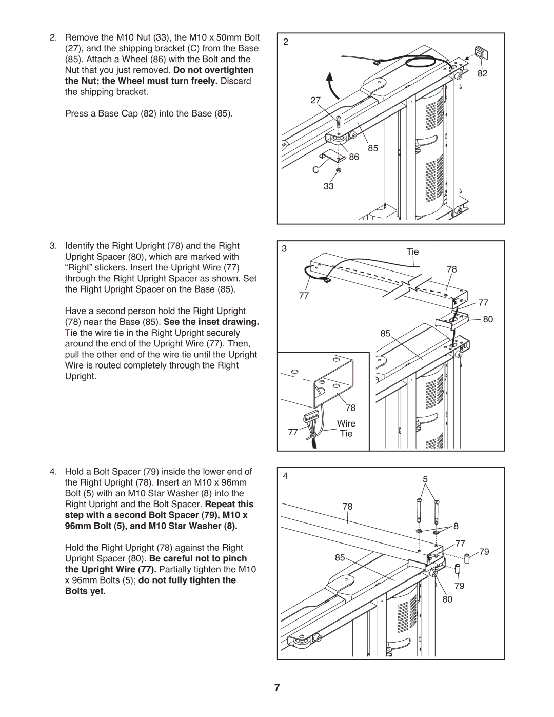 Weslo 7.9 warranty Upright Spacer 80. Be careful not to pinch, 96mm Bolts 5 do not fully tighten Bolts yet 