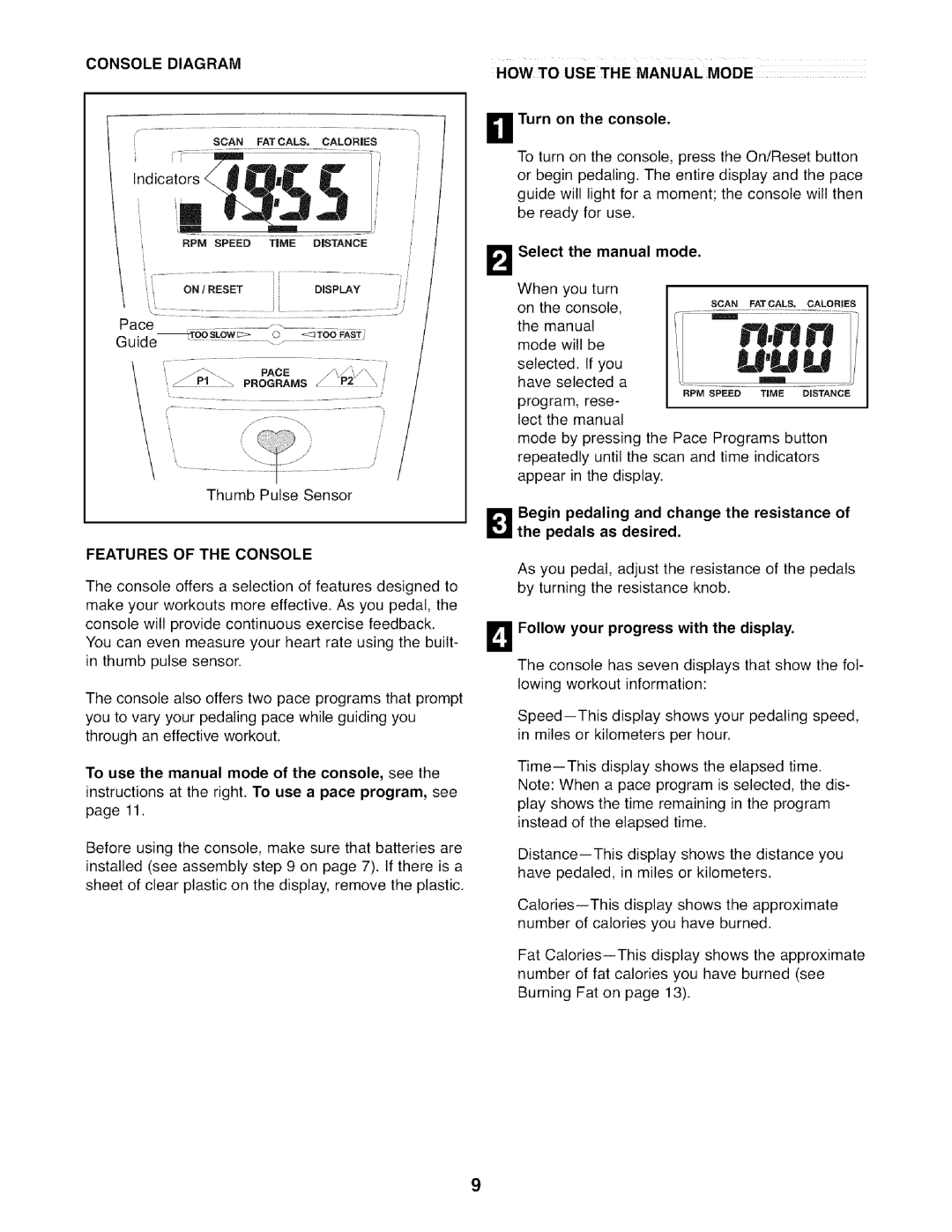 Weslo 831,21611,0 user manual Console Diagram, Features of the Console, HOW to USE the Manual Mode 